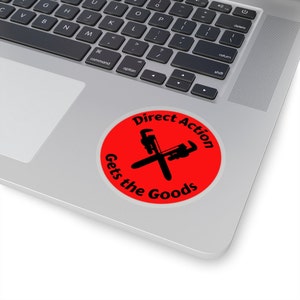 Make a Statement with Our Direct Action Gets the Good Kiss-Cut Sticker: Perfect for Laptops, Water Bottles, and More
