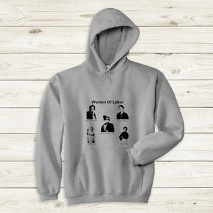 Women of Labor Hoodie: Sue Cowan Williams, Emma Tenayuca, Mother Jones, Rose Pesotta and Clara Lemlich.