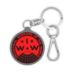 Represent Your IWW Pride: Keep Your Keys Organized with this Union Strong IWW Logo Key Fob