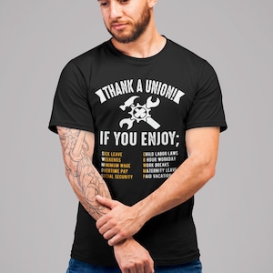 Show Appreciation for Unions with a &quot;Thank A Union&quot; T-Shirt