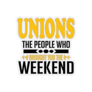 Unions: The Weekend Pioneers - Gelber und schwarzer Aufkleber zur Feier der Kraft gemeinsamer Bemühungen Sticker in Kussform