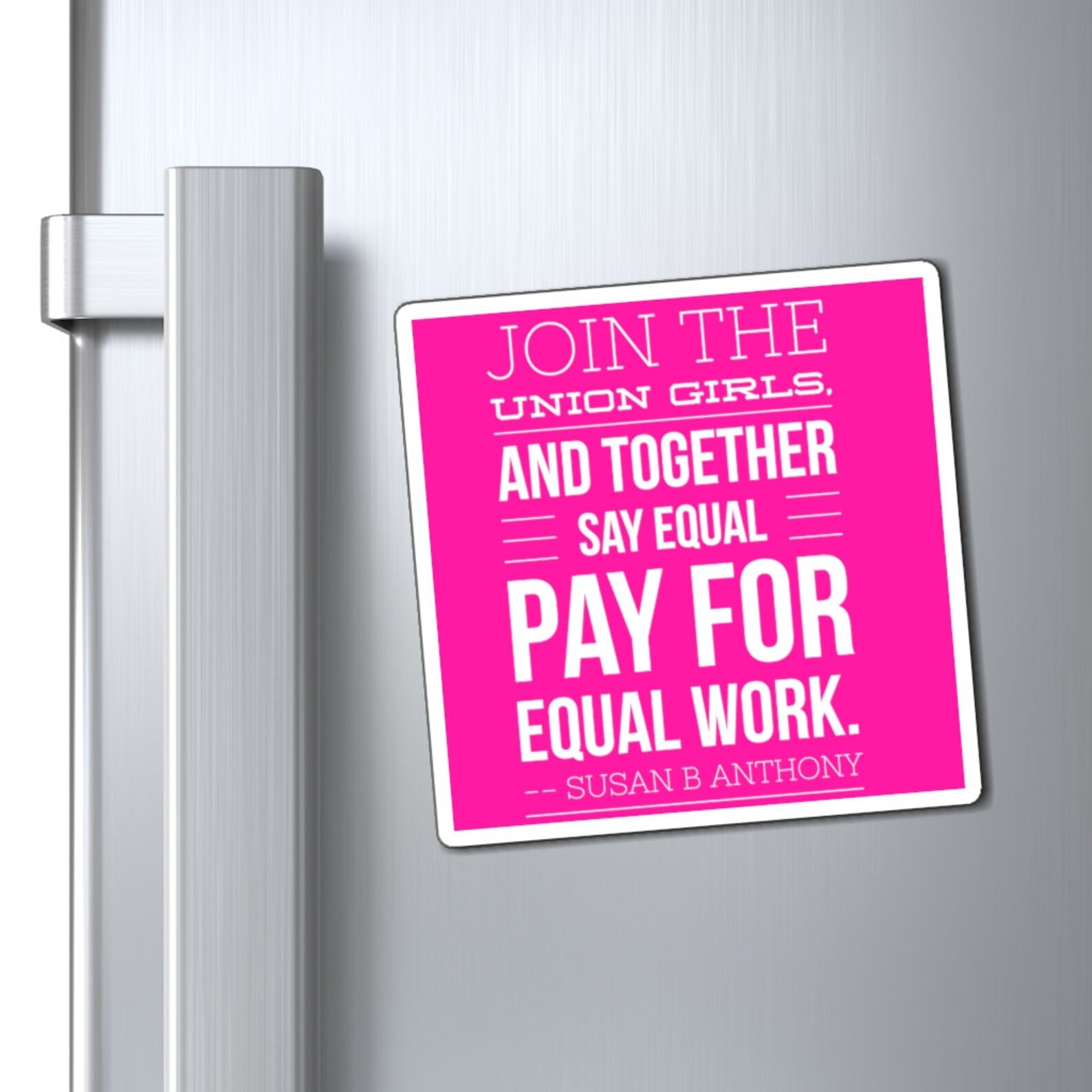 Susan B Anthony Pro Labor Union Labor Movement Quote Magnet Etsy