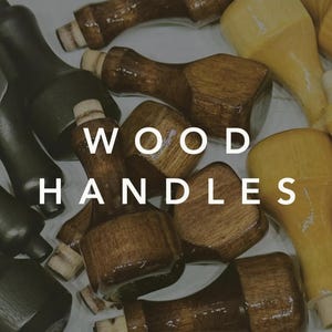 May include: A collection of wooden handles in shades of brown and yellow. The handles vary in shape and size, some resembling bottle stoppers. The image includes the text "WOOD HANDLES".
