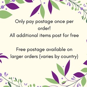 May include: A white background with green and purple floral designs. The text reads: "Only pay postage once per order! All additional items post for free. Free postage available on larger orders (varies by country)"