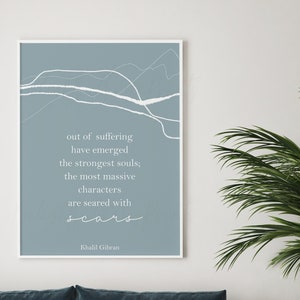 Khalil Gibran Out Of Suffering quote digital printable, Khalil Gibran quote art print, Khalil Gibran quote gift, home office decor