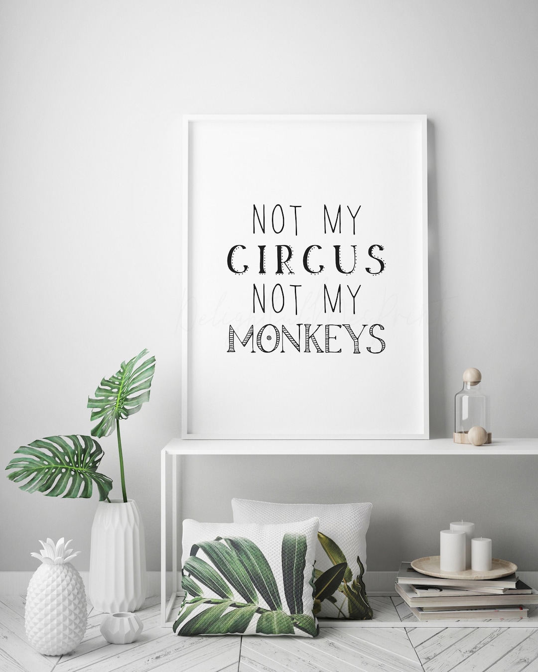 Not My Circus Not My Monkeys Digital Printable, Funny Office Print ...