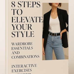Digital Style Guide: Wardrobe Essentials, Outfit Formulas (PDF Download)