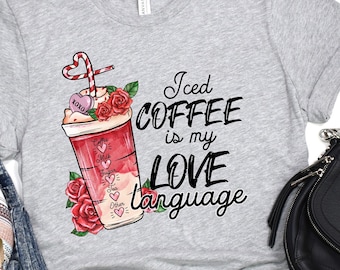 El café helado es mi camiseta Love Language, camiseta de San Valentín, camiseta de café helado, ropa para amantes del café, camiseta de barista