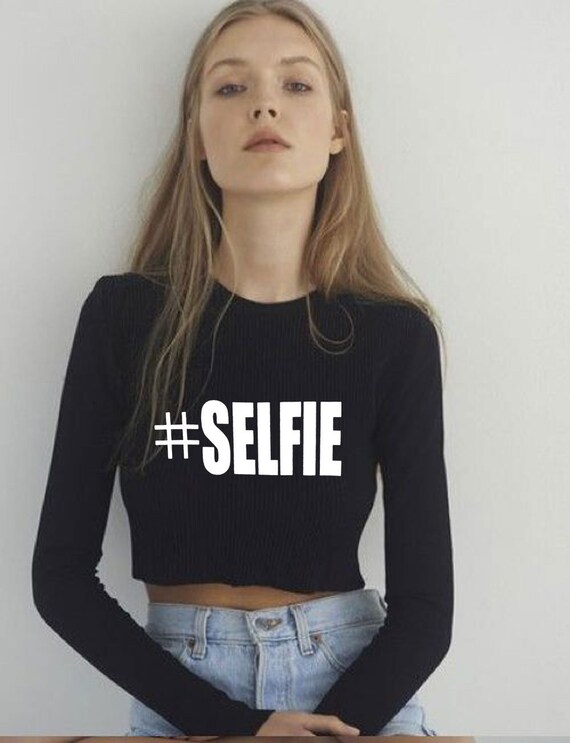 Selfie Crop Top Fashion Tank Tumblr Blogger Shirt Selfie Swag Etsy
