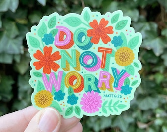 No te preocupes - Vinilo adhesivo - Mateo 6:25 - Versículo bíblico cristiano escrito a mano