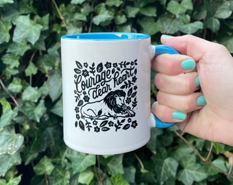 Courage Dear Heart - Illustrated Ceramic Mug inspired by The Chronicles of Narnia by C.S. Lewis - 11 oz - Customize handle and inside color