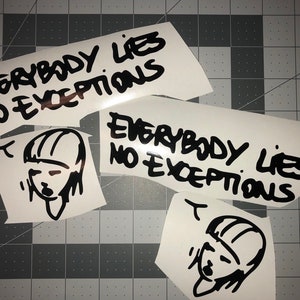 Life is Strange &quot;Everybody Lies No Exceptions&quot; 10&quot; x 3&quot; vinyl decal