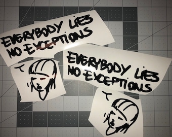 Life is Strange "Everybody Lies No Exceptions" 10" x 3" vinyl decal