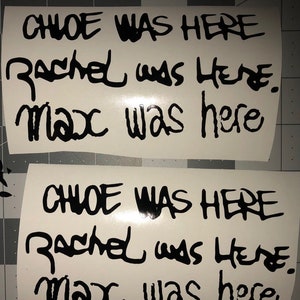 Life is Strange &quot;Chloe, Rachel and Max Were Here&quot; 6&quot; x 3&quot; vinyl decal