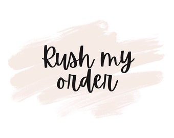 Rush my order