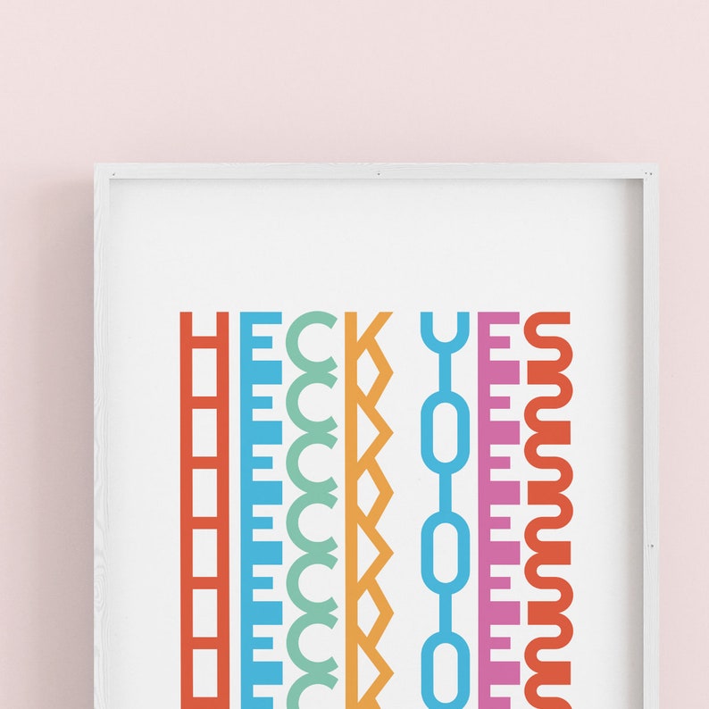 Heck Yes Rainbow Typography Poster Print Wall Art Modern Wall Decor