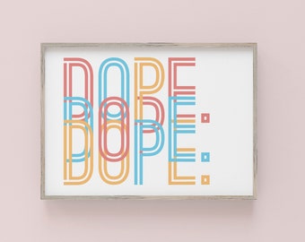 Dope Wall Art Poster Print Rainbow Home Decor Typography Print Dorm Decor Wall Decor