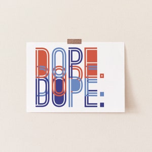 Dope Wall Art Prints Abstract Art Blue Poster Print Home Decor Orange Typography Print Typography Art Wall Decor