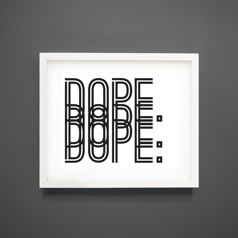 Dope Wall Art Print Typography Art Poster Home Decor Black and Etsy