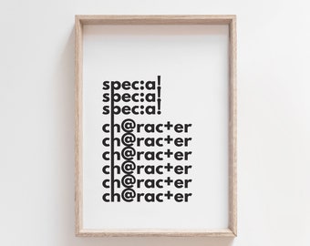 Special Character Wall Art Poster Home Decor Printable Art DIGITAL DOWNLOAD Art Print Office Decor Wall Decor Instant Download