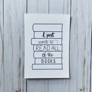 I Just Want to Read All the Books – Printable Art for Book Lovers, Teachers, Libraries & Reading Nooks