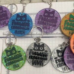 Feeling Fractious keychain