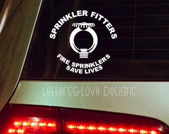 Sprinkler Fitters Save Lives Vinyl Decal - Fire Safety Sticker