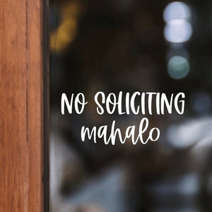 No Soliciting Mahalo Vinyl Decal - No Solicit Sign Sticker For Front Door, Shop, Storm Door, Store, Business - Letters And Love Designs