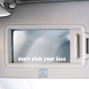 Don't Pick Your Face Vinyl Decal – Positive Reminder - Etsy