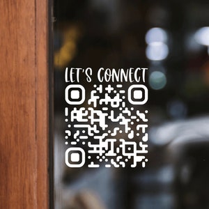 Let&#39;s Connect Custom QR Code Vinyl Decal - Advertise Your Business, Social Media, Website, And Other Info - Letters And Love Designs
