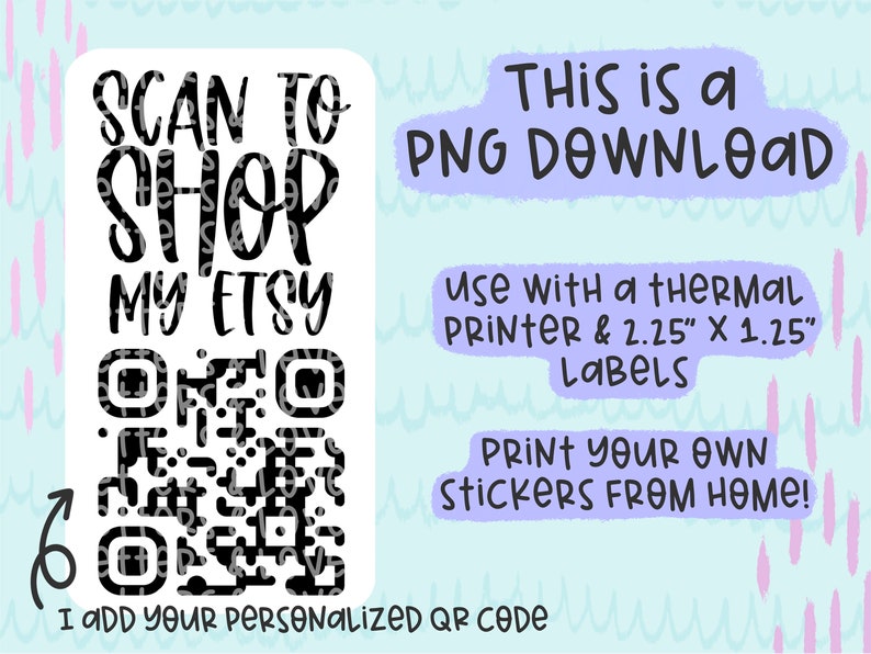 Scan to Shop My Etsy Your QR Code Added PNG Thermal Printer Etsy