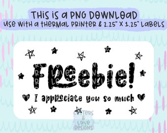 Freebie Sticker Label Design: Thermal Printer PNG (2.25” x 1.25”) (Digital Download)