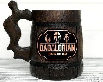 Dadalorian Mug Fathers Day Gift, Gift for Dad, Personalized Dad Mug, Wooden Beer Mug, Beer Stein, Star Wars Dad Gift, Gift for Father #936