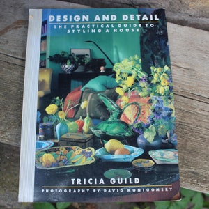 Design and Detail | The practical guide to styling a house | Tricia Guilt | David Montgomery | Conran octopus Ltd. 1993