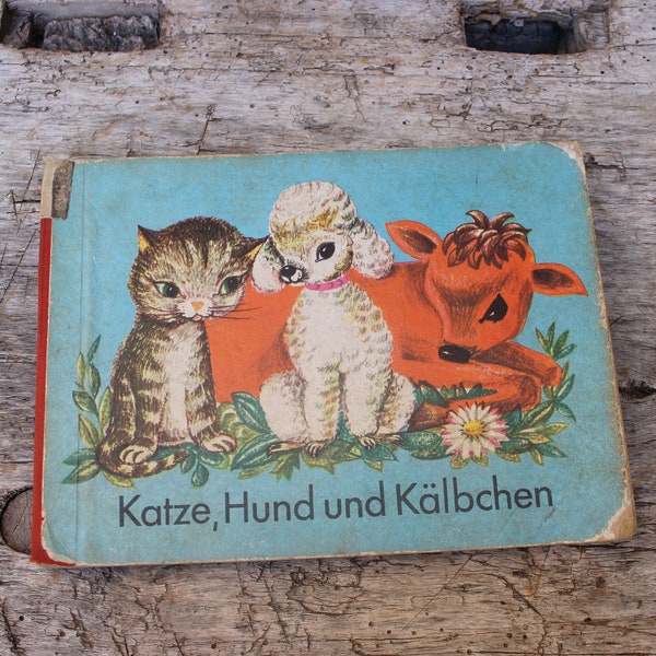 Bilderbuch " Katze , Hund und Kälbchen"  Karl Nitzsche Verlag 1970 DDR