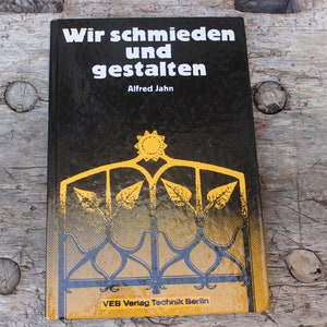 We forge and design VEB Verlag Technik Berlin DDR 1987