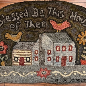 Star Rug Company ~ Blessed Be This House of Thee ~ primitive rug hooking pattern