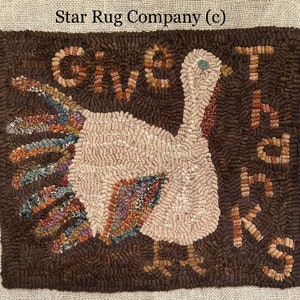 Star Rug Company ~ Give Thanks  ~   Rug Hooking Pattern