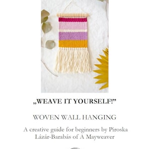 Weaving guide for beginners / E-book for frame loom weaving / DIY weaving manual PDF /Learn the basics of weaving