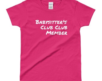 Babysitter's Club Club Ladies' T-shirt