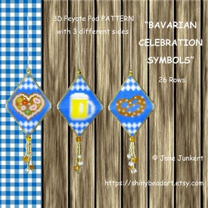 May include: A 3D Peyote Pod pattern for a Bavarian Celebration Symbols ornament. The ornament features three different sides: a pretzel, a beer stein, and a gingerbread heart. The pattern is 26 rows long.