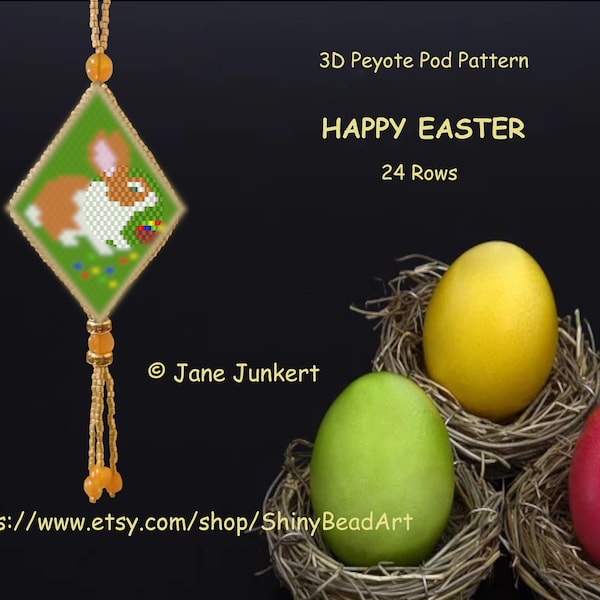 HAPPY EASTER / 3D Peyote Pod Pattern / pdf English / with many Graphics and Word Chart