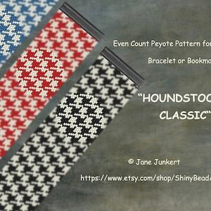 May include: Three beading patterns for a bracelet or bookmark. The patterns are houndstooth in blue and white, red and white, and black and white. The text reads "Even Count Peyote Pattern for a Bracelet or Bookmark "Houndstooth Classic" Jane Junkert https://www.etsy.com/shop/ShinyBeadArt"