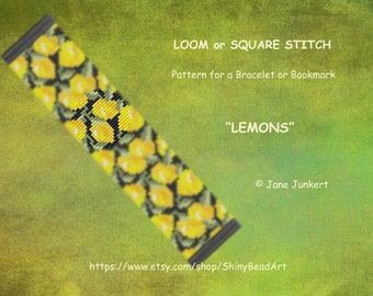 LOOM / SQUARE Stitch  Bracelet Pattern or Bookmark “LEMONS” / Cuff Pattern / Pdf file English