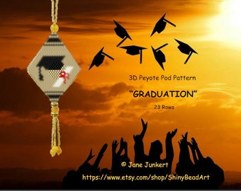 GRADUATION / 3D Peyote Pod Pattern / pdf ENGLISH / with many Graphics and Word Chart