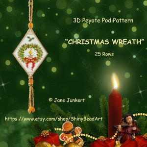 CHRISTMAS WREATH / 3D Peyote Pod Pattern / pdf ENGLISH / with many Graphics and Word Chart