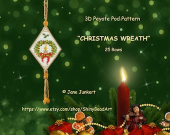 CHRISTMAS WREATH / 3D Peyote Pod Pattern / pdf ENGLISH / with many Graphics and Word Chart