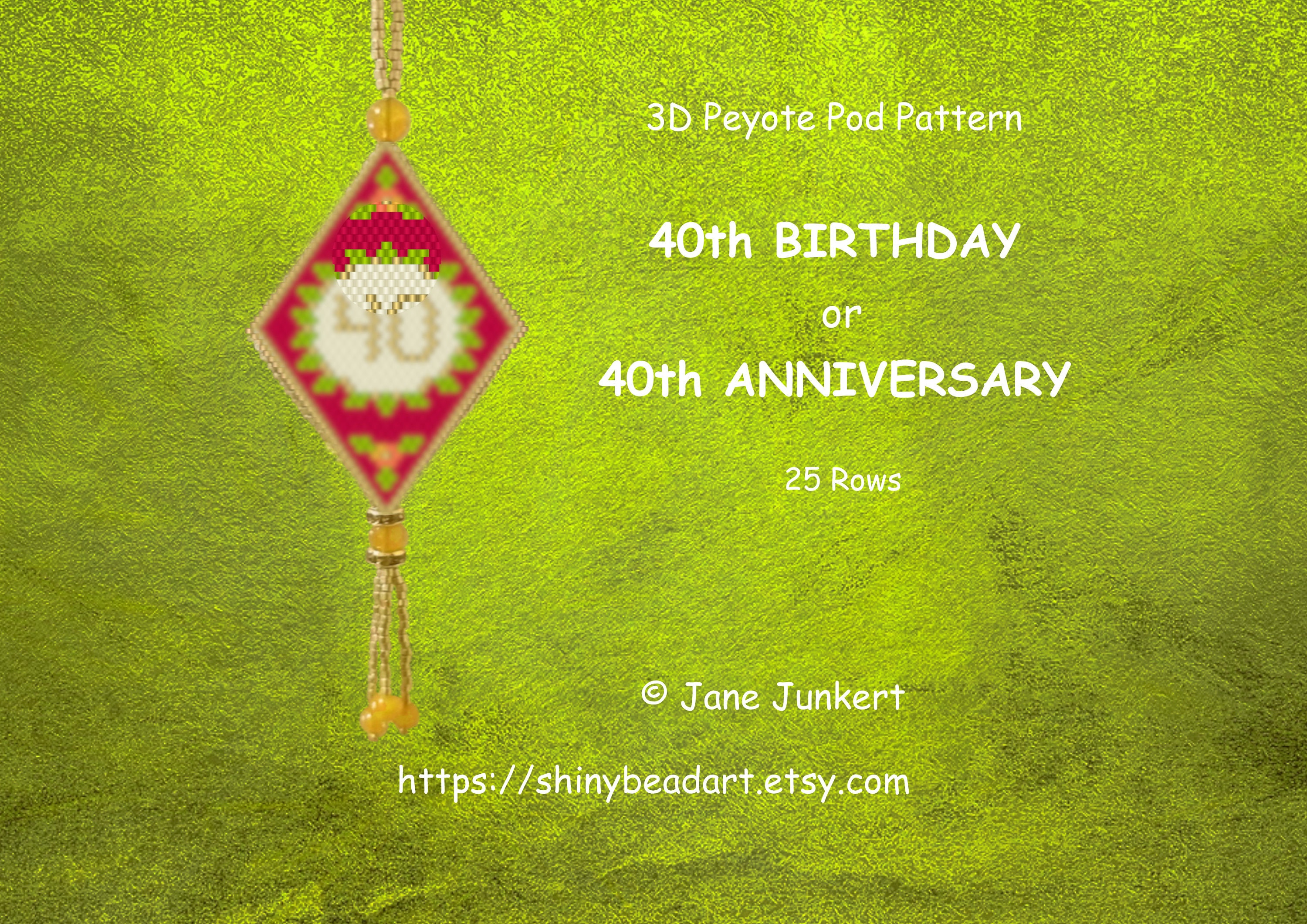 40th BIRTHDAY or ANNIVERSARY / 3D Peyote Pod Pattern / Pdf English ...