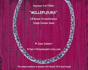 MILLEFLEURS / Peyote with a Twist not Crochet Pattern / Peytwist Pattern / Pwat / pdf ENGLISH / Tutorial with word chart also for V-filling