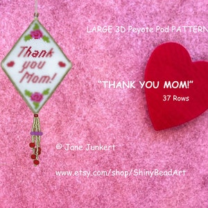 MERCI MAMAN! / Merci maman! / Fête des Mères / Modèle de gousses de peyote 3D de taille moyenne à grande / pdf anglais / avec graphiques et tableau de mots